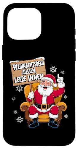 Hülle für iPhone 16 Pro Max Weihnachtsdeko innen Spruch Lustig Santa Claus Weihnachten von Weihnachtsshirt Anti Weihnachten TShirt Lustig Fun