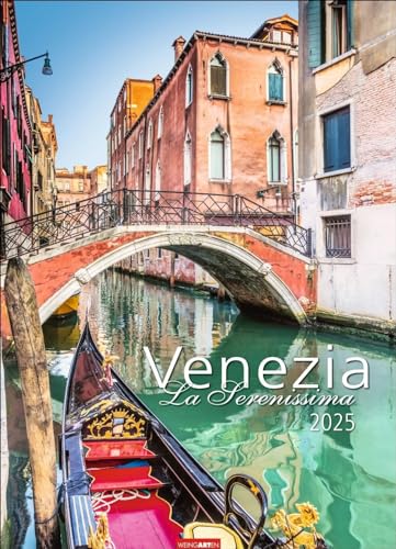 Venezia Kalender 2025 - La Serenissima: Die Lagunenstadt in Bildern: Wandkalender im Großformat mit Fotos namhafter Reisefotografen. Urlaubsflair für ... cm Hochformat. (Reisekalender Weingarten) von Weingarten