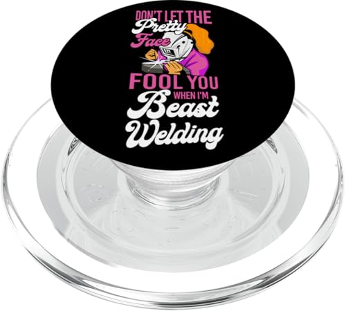 Schweißerweiblicher Schweißer Don't Let The Pretty Face Fool PopSockets PopGrip für MagSafe von Welding Welder HD0