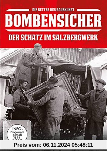 Bombensicher: Der Schatz im Salzbergwerk - Retter der Raubkunst von Werner Boote