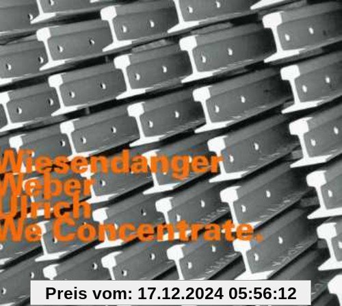 We Concentrate von Wiesendanger