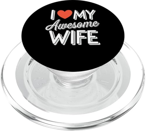 I love my awesome Wife Süßes Geschenk für Damen PopSockets PopGrip für MagSafe von Wife Presents Clothing