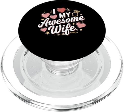 T-Shirt mit Aufschrift "I love my Awesome Wife Loving Husband Hearts" PopSockets PopGrip für MagSafe von Wife Presents Clothing