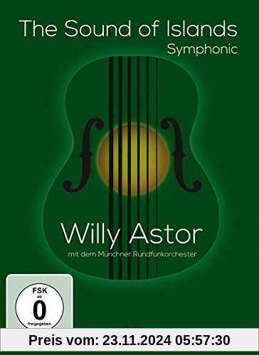 Willy Astor - The Sounds of Islands: Symphonic von Willy Astor