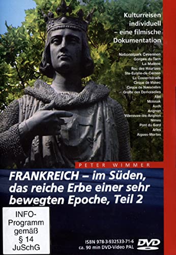 Frankreich - im Süden, das reiche Erbe einer sehr bewegten Epoche Teil 2 von Wimmer Visuelle Kommunikation