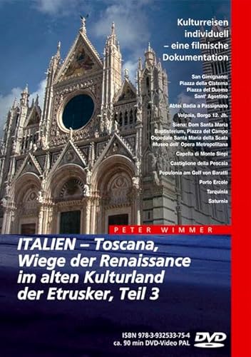 Italien - Toscana, Wiege der Renaissance im alten Kulturland der Etrusker - Teil 3 von Wimmer Visuelle Kommunikation