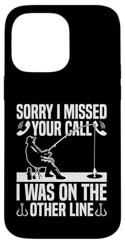 Sorry I Missed Your Call I Was On The Other Line Ice Fishing Hülle für iPhone 14 Pro Max von Winter Sport Eisfischen Designs Idee