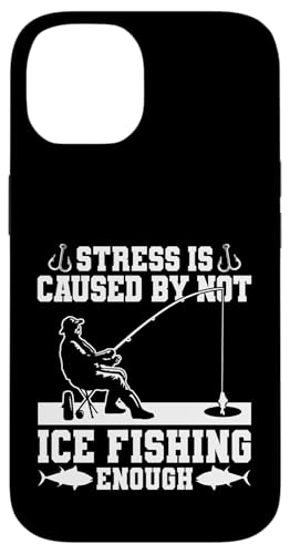 Stress Is Caused By Not Ice Fishing Enough Hülle für iPhone 14 von Winter Sport Eisfischen Designs Idee