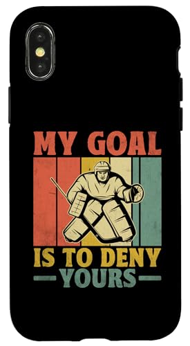 Hülle für iPhone X/XS My Goal Is To Deny Yours Eishockeyspieler Wintersport von Winter Sports Ice Hockey Player Gifts