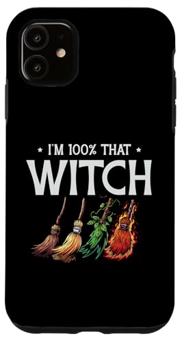 Hülle für iPhone 11 I'm 100% That Witch Halloween Besen von Witch Halloween Lover Gifts