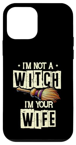 Hülle für iPhone 12 mini I'm Not A Witch I'm Your Wife Witches Halloween Besen von Witch Halloween Lover Gifts