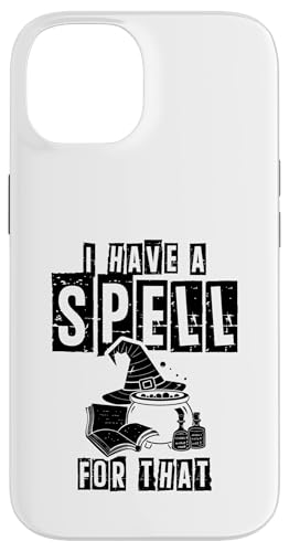 Hülle für iPhone 14 Besen mit Aufschrift "I Have A Spell For That Witch" von Witch Halloween Lover Gifts