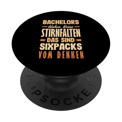 Bachelors Stirnfalten Sixpacks Vom Denken PopSockets Klebender PopGrip von Witzige Bachelor & Studienabschluss Sprüche