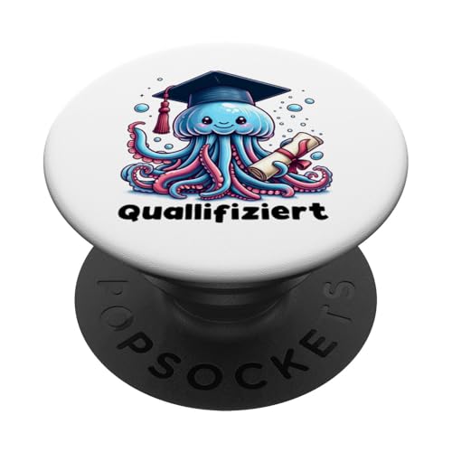 Quallifiziert Qualle Abschluss - Qualifikation Feiern PopSockets Klebender PopGrip von Witzige Fun Geschenkideen