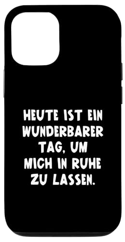 Hülle für iPhone 12/12 Pro Lass Mich In Ruhe Geh Mir Nicht Auf Die Nerven Deko Lustiges von Witzige Sprüche Nicht Stören Nicht Ansprechen Fun