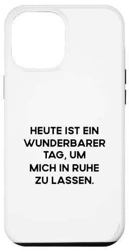 Hülle für iPhone 14 Pro Max Lass Mich In Ruhe Geh Mir Nicht Auf Die Nerven Deko Lustiges von Witzige Sprüche Nicht Stören Nicht Ansprechen Fun