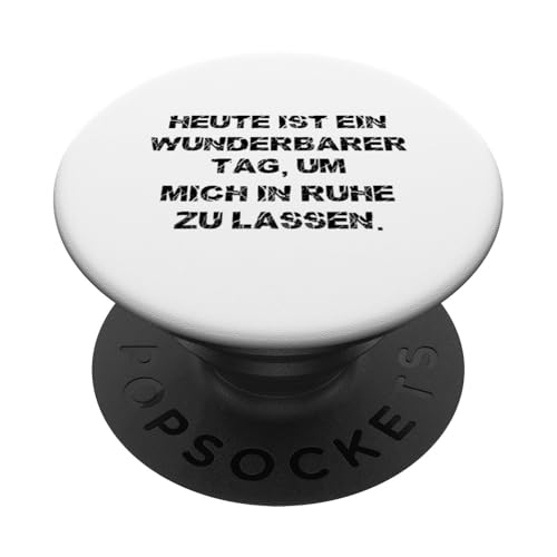 Lass Mich In Ruhe Geh Mir Nicht Auf Die Nerven Deko Lustiges PopSockets mit austauschbarem PopGrip von Witzige Sprüche Nicht Stören Nicht Ansprechen Fun