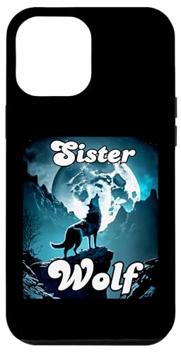 Hülle für iPhone 12 Pro Max Schwester Wolf Matching Family Tribe Wolves Moon Girls von Wolf Family Tees