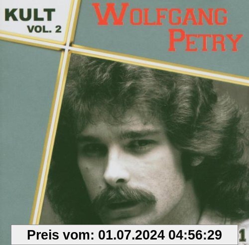Kult Vol.2-1978-1981 von Wolfgang Petry