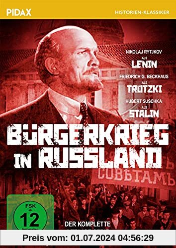 Bürgerkrieg in Russland / Das komplette 5-teilige Historienepos (Pidax Historien-Klassiker) [3 DVDs] von Wolfgang Schleif