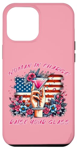 Hülle für iPhone 12 Pro Max Politisches Wortspiel von Woman In Charge Raise Your Glass Flower von Woman In Charge Raise Your Glass Politic Drinking