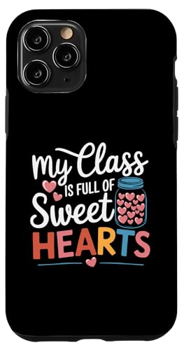 Hülle für iPhone 11 Pro My Class is Full of Sweet Hearts Frauen Lehrer Valentinstag von Women's Valentines Day Teacher Apparel