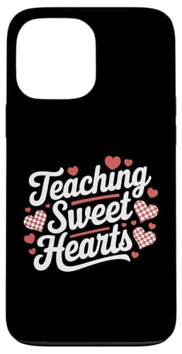 Hülle für iPhone 13 Pro Max Teaching Sweet Hearts Teacher Graphic Tee Valentinstag von Women's Valentines Day Teacher Apparel