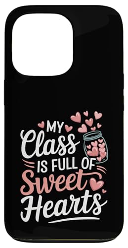 Hülle für iPhone 13 Pro Valentinstag Meine Klasse ist voller süßer Herzen, Süße Lehrerin von Women's Valentines Day Teacher Apparel