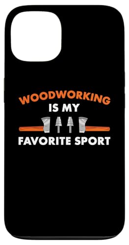 Hülle für iPhone 13 Holzbearbeitung ist mein Lieblingssport-Holzarbeiter von Woodworking Hobby Present Woodworker Apparel