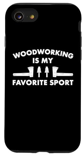 Hülle für iPhone SE (2020) / 7 / 8 Holzbearbeitung ist mein Lieblingssport-Holzarbeiter von Woodworking Hobby Present Woodworker Apparel