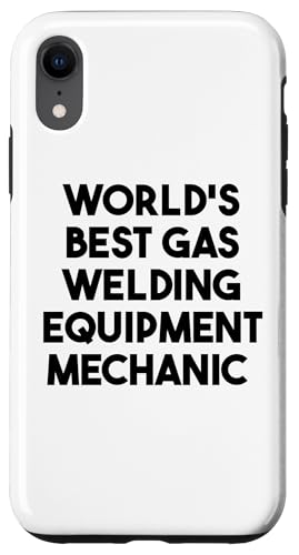 Hülle für iPhone XR Weltweit bester Gas-Schweißgeräte-Mechaniker von World's Best Gas Welding Equipment Mechanic