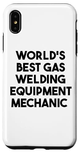 Hülle für iPhone XS Max Weltweit bester Gas-Schweißgeräte-Mechaniker von World's Best Gas Welding Equipment Mechanic