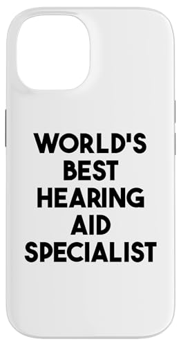 Hülle für iPhone 14 Weltweit bester Hörgeräte-Spezialist von World's Best Hearing Aid Specialist