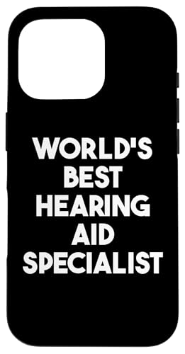 Hülle für iPhone 16 Pro Weltweit bester Hörgeräte-Spezialist von World's Best Hearing Aid Specialist