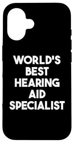 Hülle für iPhone 16 Weltweit bester Hörgeräte-Spezialist von World's Best Hearing Aid Specialist