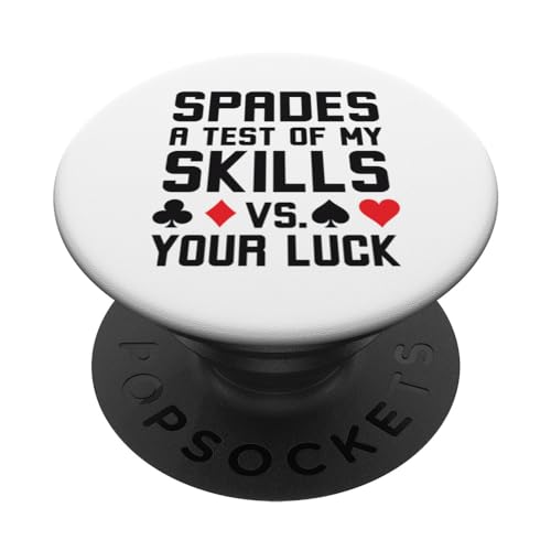 Spades, ein Test meiner Fähigkeiten gegen dein Glück, lustiger Spades-Witz PopSockets mit austauschbarem PopGrip von World's greatest cards partner Apparel co.