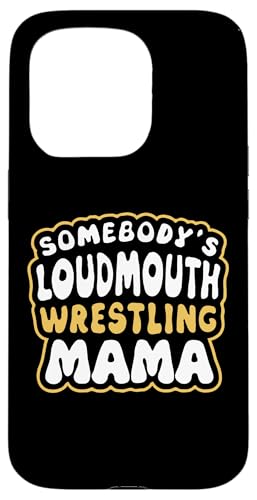 Hülle für iPhone 15 Pro Wrestling Mama Lustiger Wrestler Mama Support Loud Mouth von Wrestling Apparel and Gifts HHWCo.