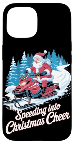 Hülle für iPhone 15 Speeding Into Christmas Cheer Lustiges Schneemobil Reiten Weihnachtsmann von Xmas Snowmobiling Lover Winter Kids Men Women Tees