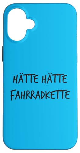 Hülle für iPhone 16 Plus Hätte Hätte Fahrradkette Kult-Spruch Lustig Witzig von YO! Diese Klamotten