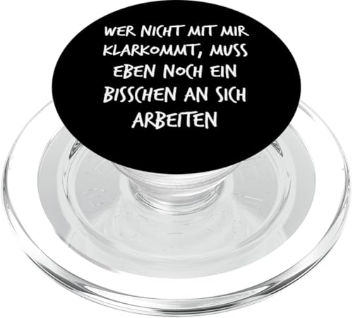 Wer nicht mit mir klarkommt Spruch Lustig Teenager PopSockets PopGrip für MagSafe von YO! Diese Klamotten