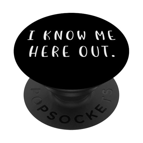 I know me here out. Denglisch Spruch Englisch Lustig PopSockets Klebender PopGrip von YO!