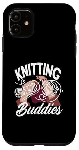 Hülle für iPhone 11 Knitting Buddies Knitter Hobby Passendes Stricken von Yarn Lovers Funny Knitting Gift Ideas Humor