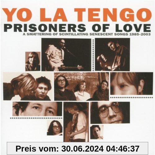 Prisoners of Love-Songs 1985-2003 von Yo la Tengo