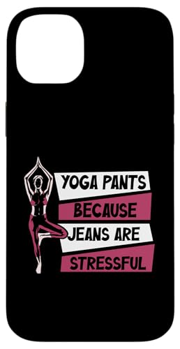 Hülle für iPhone 14 Plus Yoga Pants Jeans Are Stressful Ashtanga Hatha Asanas Yoga von Yoga Damen Zubehör Set Geschenke für Anfänger Yogi