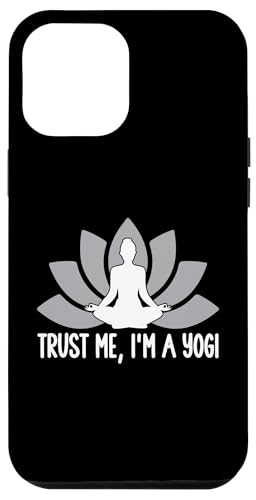 Hülle für iPhone 12 Pro Max Yoga Meditation - Vertrau mir, ich bin ein Yogi von Yoga Meditation Yoga Lover