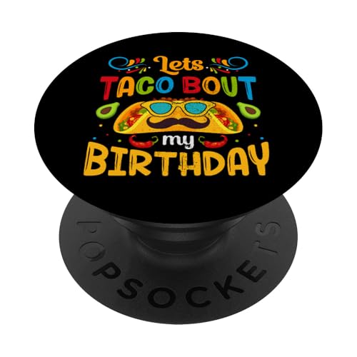 Lustiges Cinco De Mayo Let's Taco über meinen Geburtstag PopSockets Klebender PopGrip von Yonkboyz-Bekleidung