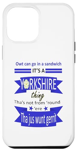 Hülle für iPhone 14 Pro Max Owt Can Go In A Sandwich Es ist eine Yorkshire-Sache Tyke Slang von Yorkshire Tyke Fun Gifts And Witty Tees by taiche