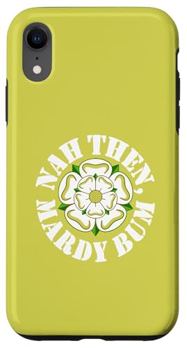 Hülle für iPhone XR Nah Then Mardy Bum Yorkshire Slang Dialekt Rose weißer Text von Yorkshire Tyke Fun Gifts And Witty Tees by taiche