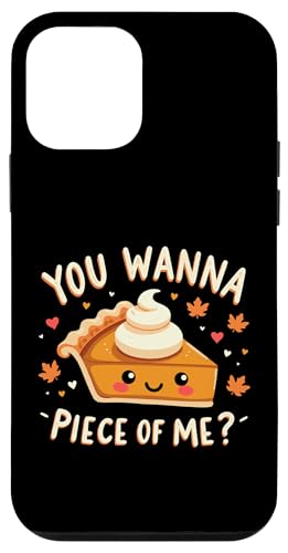 Hülle für iPhone 12 mini Lustiger Kürbiskuchen mit Thanksgiving-Dinner, „You Wanna Piece of Me“ von You Wanna Piece of Me Pumpkin Pie Thanksgiving tee