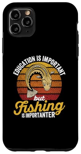 Hülle für iPhone 11 Pro Max Bildung ist wichtig, aber Angeln ist wichtig von Youth Fishing Gifts